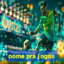 nome pra jogos